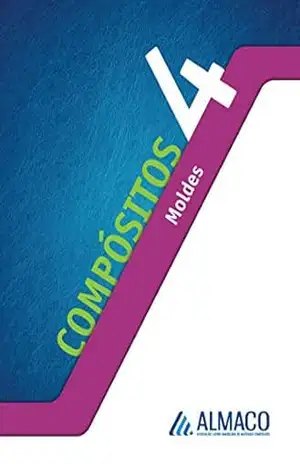 Capa do livro Compósitos 4 – Moldes - ALMACO Associação Latino-Americana de Materiais Compósitos