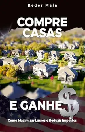 Capa do livro Compre casas e ganhe $ - Keder Maia