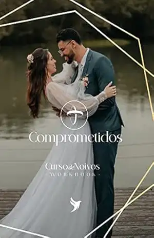 Comprometidos: Curso de Noivos – Workbook – Editora Inspire Comprometidos: Curso de Noivos – Workbook – Editora Inspire