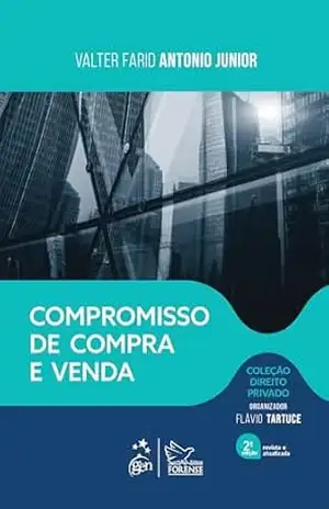Compromisso de Compra e Venda – Col. Dir. Privado – 2ª Edição 2026 – Valter Farid Antonio Junior