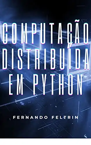 Baixar Computação Distribuída em Python pdf, epub, mobi, eBook