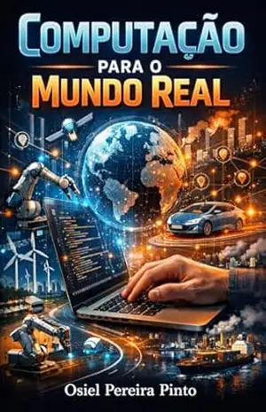 Computação para o Mundo Real – OSIEL PINTO