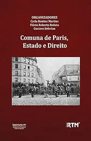 Comuna de Paris, Estado e Direito – Gustavo Seferian Comuna de Paris, Estado e Direito – Gustavo Seferian