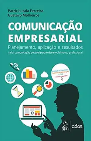 Capa do livro Comunicação Empresarial – Planejamento, Aplicação e Resultados - Patricia Itala Ferreira