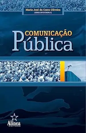 Comunicação Pública - Maria José da Costa Oliveira (org.)