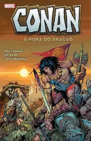 Conan: A Hora do Dragão – Roy Thomas