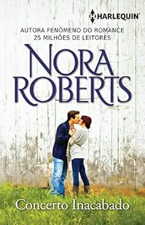 Capa do livro Concerto Inacabado (Especial apenas para Ebook) - Nora Roberts