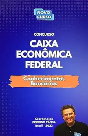 Concurso Caixa Econômica Federal – Conhecimentos Bancários (Coleção Resumos – Concursos Públicos Livro 3) – Rodrigo Canda