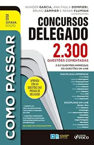 Concursos Delegado: 2.300 questões comentadas (Como Passar) – Adolfo Mamoru Nishiyama