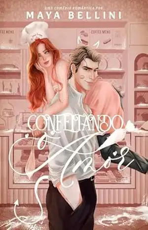 Confeitando o Amor – Maya Bellini