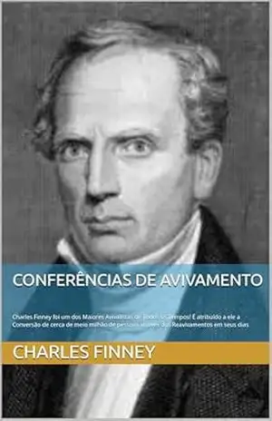 Conferências de Avivamento: Charles Finney foi um dos Maiores Avivalistas de Todos os Tempos! É atribuído a ele a Conversão de cerca de meio milhão de pessoas através dos Reavivamentos em seus dias – Charles Finney Conferências de Avivamento: Charles Finney foi um dos Maiores Avivalistas de Todos os Tempos! É atribuído a ele a Conversão de cerca de meio milhão de pessoas através dos Reavivamentos em seus dias – Charles Finney