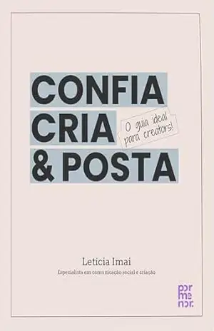 Capa do livro Confia, cria & posta - Letícia Imai