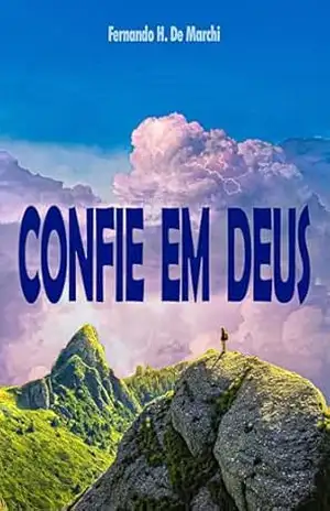 Confie em Deus – Fernando H.  De Marchi