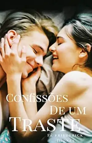Confissões de um traste – Fê Friederick Jhones Confissões de um traste – Fê Friederick Jhones
