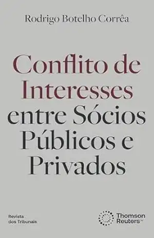 Capa do livro Conflito de interesses entre sócios públicos e privados - Rodrigo Botelho Corrêa