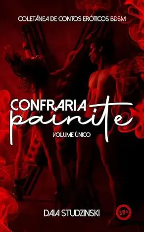 Baixar Confraria Painite – Volume Único: Contos eróticos de BDSM (sadomasoquismo) pdf, epub, mobi, eBook