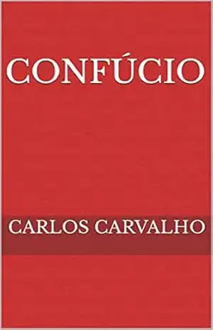 Confúcio – Carlos Carvalho