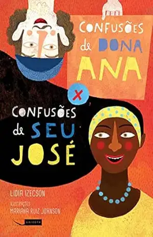 Capa do livro Confusões de Dona Ana x confusões de Seu José - Lidia Izecson
