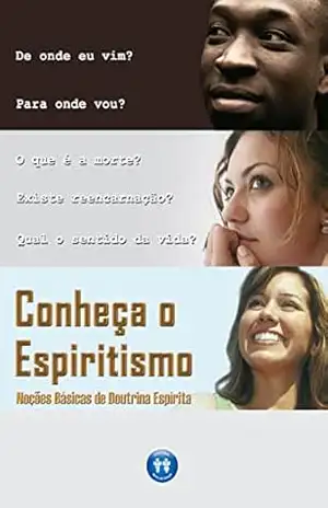 Conheça o Espiritismo: Noções Básicas de Doutrina Espírita – Allan Kardec