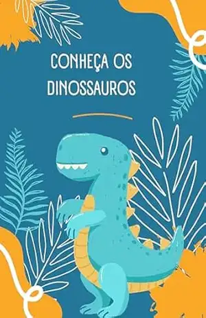 Conheça os Dinossauros: curiosidades sobre Dinossauros – patricia  barbosa