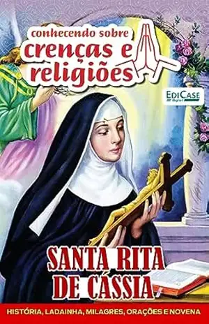 Conhecendo Sobre Crenças e Religiões Ed. 37 – Santa Rita de Cássia – EdiCase Digital