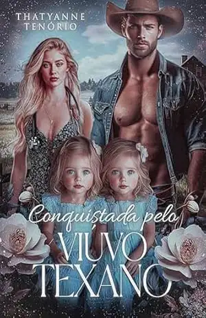 Conquistada pelo Viúvo Texano (Série Montgomery Livro 2) – Thatyanne Tenório