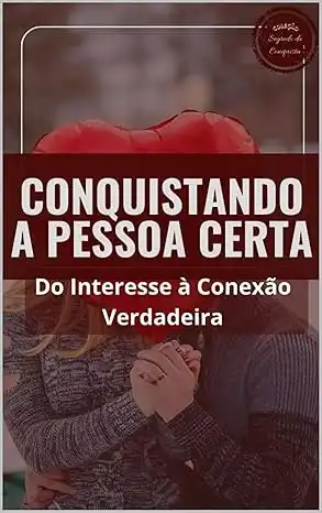 Baixar Conquistando a Pessoa Certa (Segredo da Conquista) pdf, epub, mobi, eBook