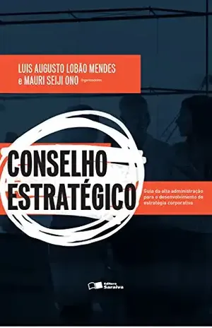 Conselho estratégico – MAURI SEIJI ONO LUIS AUGUSTO LOBAO MENDES Conselho estratégico – MAURI SEIJI ONO LUIS AUGUSTO LOBAO MENDES