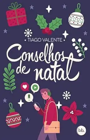 Conselhos de Natal: Um conto natalino – Tiago Valente