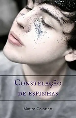 Constelação de Espinhas – Mauro Colarieti Constelação de Espinhas – Mauro Colarieti