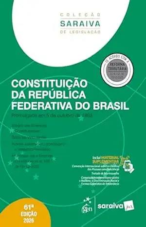 Constituição da República Federativa do Brasil – Coleção Saraiva de Legislação – 61ª Edição 2026 – Equipe Saraiva