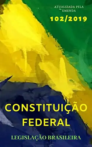 Baixar Constituição Federal: Edição 2019 – Atualizada pela Emenda 102/2019 pdf, epub, mobi, eBook