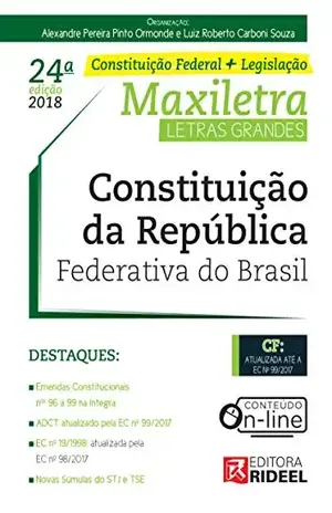 Constituição Federal (MAXILETRA) – Alexandre Pereira Pinto Ormonde e Luiz Roberto Carboni Souza Constituição Federal (MAXILETRA) – Alexandre Pereira Pinto Ormonde e Luiz Roberto Carboni Souza