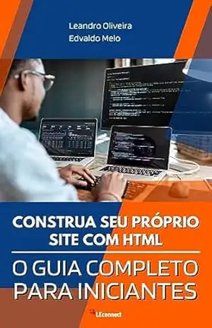 Construa seu próprio site com HTML: O guia completo para iniciantes – Leandro  Oliveira