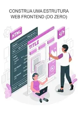 Construa Uma Estrutura Web Frontend (do Zero) – Jideon Francisco Marques