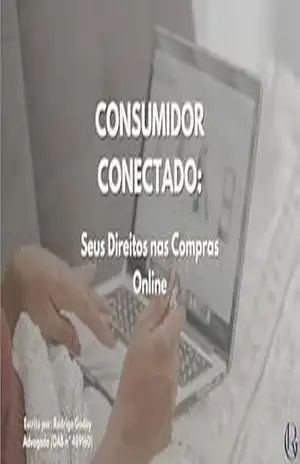 Capa do livro Consumidor Conectado: Seus Direitos nas Compras Online - Rodrigo Godoy
