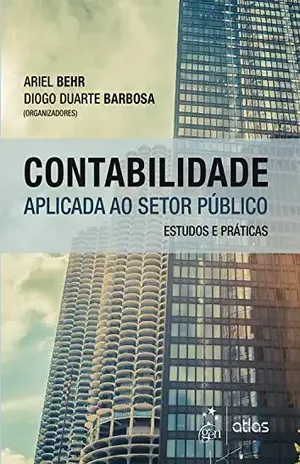 Capa do livro Contabilidade Aplicada ao Setor Público – Estudos e Práticas - Ariel Behr