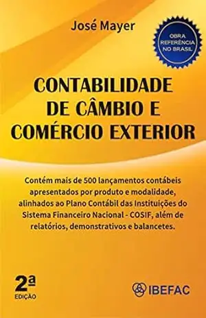 Contabilidade de Câmbio e Comércio Exterior – José Mayer Contabilidade de Câmbio e Comércio Exterior – José Mayer