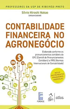 Contabilidade financeira no agronegócio – Sílvio Hiroshi Nakao