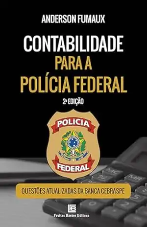 Contabilidade para a Polícia Federal – Anderson Fumaux