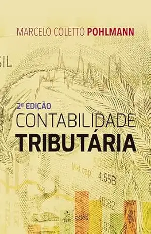 Contabilidade Tributária - Marcelo Coletto Pohlmann Contabilidade Tributária - Marcelo Coletto Pohlmann
