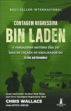 Contagem regressiva – bin Laden: a verdadeira história dos 247 dias de caçada ao idealizador do 11 de Setembro – Chris Wallace
