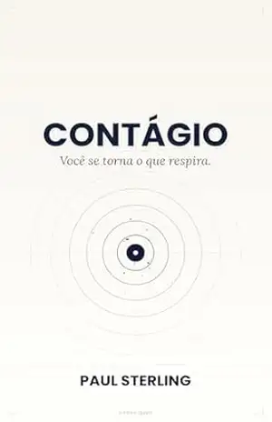 Contágio: Você se torna o que respira (Sparks Livro 2) – Paul Sterling