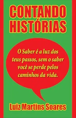 Contando Histórias – Luiz Martins Soares Contando Histórias – Luiz Martins Soares