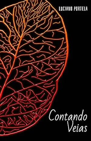 Capa do livro Contando Veias - LUCIANO PORTELA