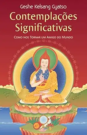 Contemplações Significativas – Geshe Kelsang Gyatso