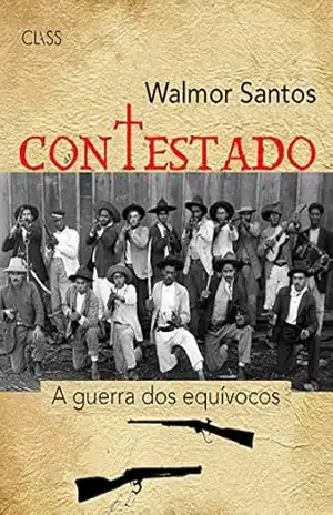 Capa do livro Contestado: A guerra dos equívocos - Walmor Santos