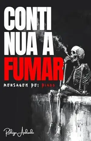 Continua a Fumar: Mensagem de: Diabo – Rodrigo Andrade