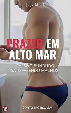 Baixar CONTO ERÓTICO PRAZER EM ALTO MAR:: SATISFAZENDO ATIVOS pdf, epub, mobi, eBook