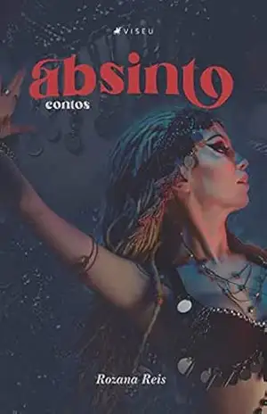 Contos: Absinto – Rozana Reis
